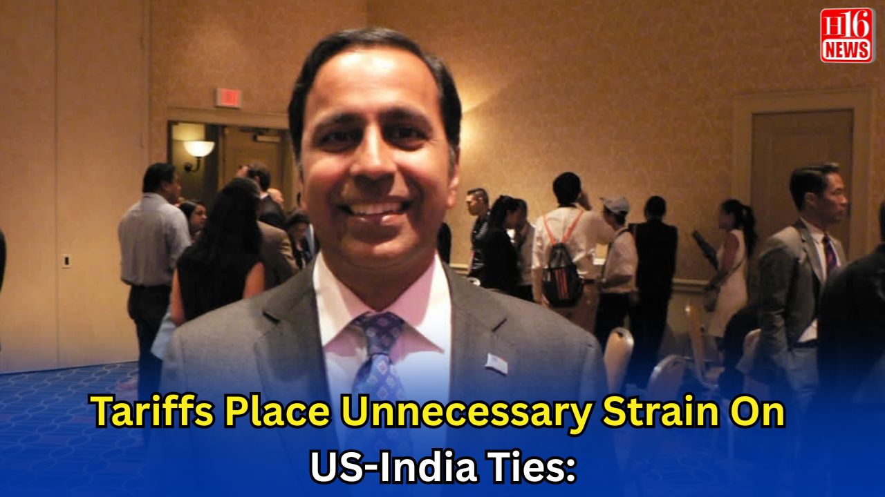 Tariffs Place Unnecessary Strain On US-India Ties: